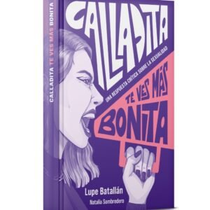 Calladita te ves más bonita